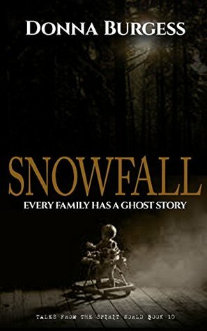 Snowfall (Tales from the Spirit World #10) by Donna Burgess, Diana Cox