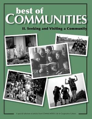 Best of Communities: II. Seeking and Visiting Community by Russ Purvis, Geoph Kozeny
