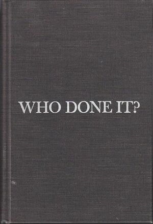 Who done it?: A Guide to Detective, Mystery, and Suspense Fiction by Ordean A Hagen