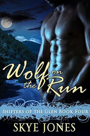 Wolf on the Run by Skye Jones