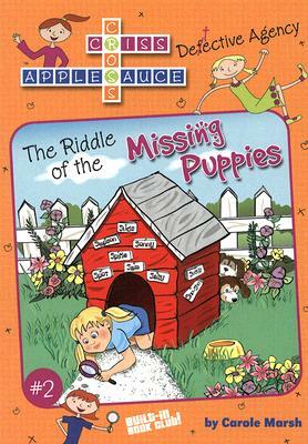 The Riddle of the Missing Puppies by Carole Marsh