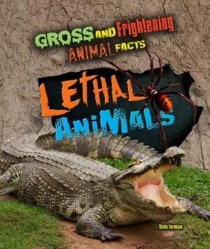 Lethal Animals by Stella Tarakson