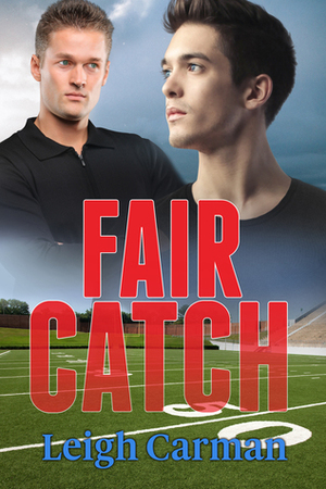 Fair Catch by Leigh Carman