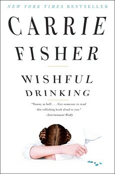 Wishful Drinking by Carrie Fisher