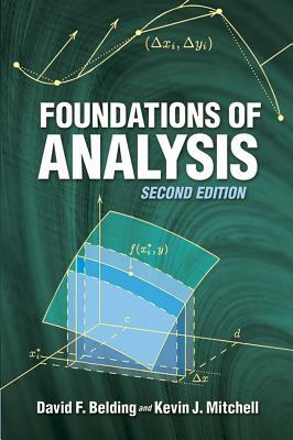 Foundations of Analysis by Kevin J. Mitchell, David F. Belding