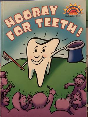 Hooray for Teeth! by Gina Shaw