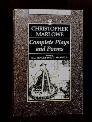 Complete Plays and Poems by E.D. Pendry, Christopher Marlowe, Mark Thornton Burnett, J.C. Maxwell