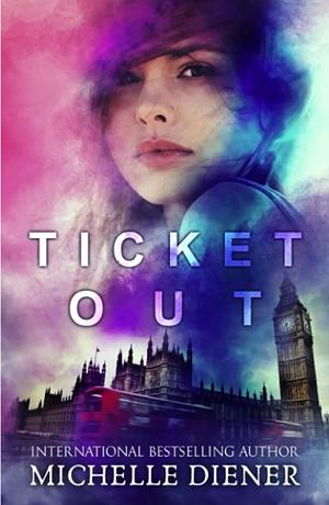 Ticket Out by Michelle Diener