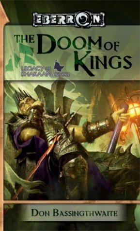 The Doom of Kings (Legacy of Dhakaan, #1) (Eberron by Don Bassingthwaite