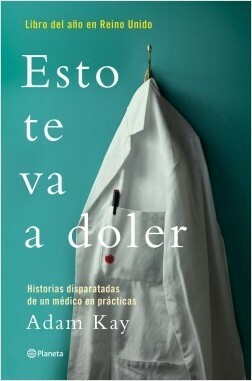 Esto te va a doler by Adam Kay