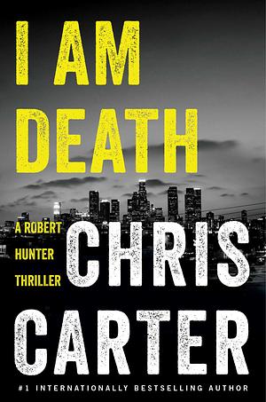 I Am Death by Chris Carter