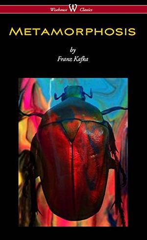 Metamorphosis by Franz Kafka