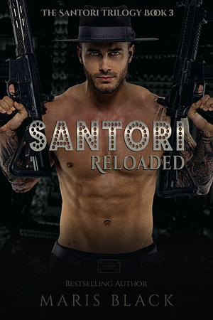 Santori Reloaded by Maris Black