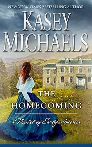 The Homecoming by Kasey Michaels