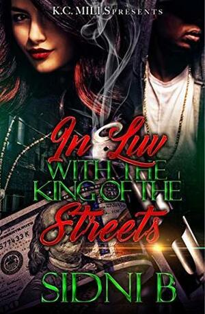 In Luv With The King Of The Streets by Sidni B.