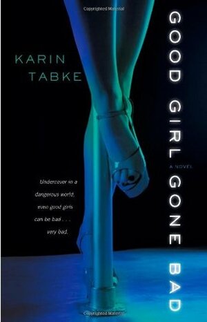 Good Girl Gone Bad by Karin Tabke