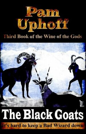 The Black Goats by Pam Uphoff