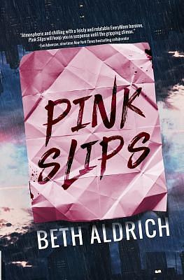 Pink Slips by Beth Aldrich