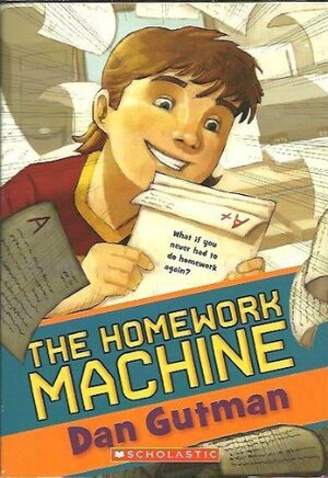 The Homework Machine by Dan Gutman