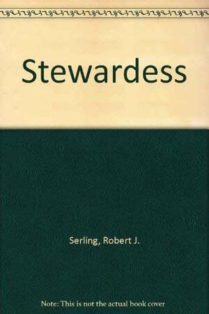 Stewardess by Robert J. Serling