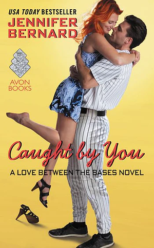 Caught by You by Jennifer Bernard