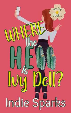 Where the Hell is Ivy Dell? by Indie Sparks