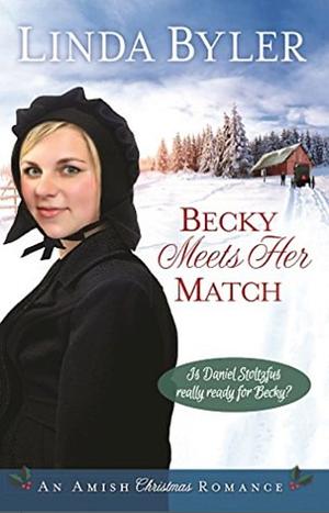 Becky Meets Her Match by Linda Byler