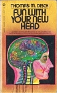 Fun with Your New Head by Thomas M. Disch