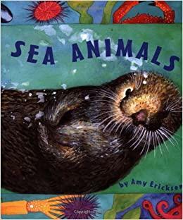 Sea Animals by Amy Erickson, Amy Ericksen