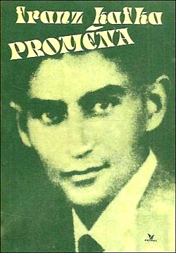 Proměna by Franz Kafka