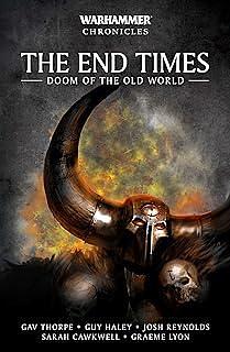 The End Times: Doom of the Old World by Gav Thorpe