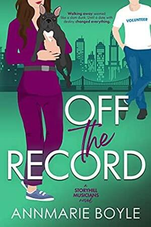 Off the Record by Annmarie Boyle, Annmarie Boyle