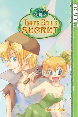 Disney Manga: Fairies - Tinker Bell's Secret by Haruhi Kato