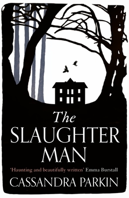 The Slaughter Man by Cassandra Parkin