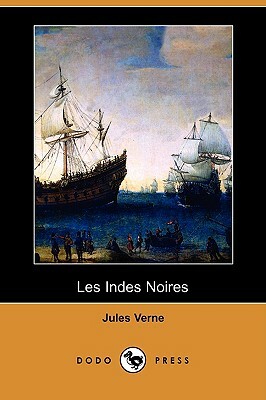 Les Indes Noires (Dodo Press) by Jules Verne