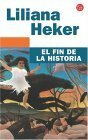 El fin de la historia by Liliana Heker