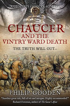 Chaucer and the Vintry Ward Death by Philip Gooden