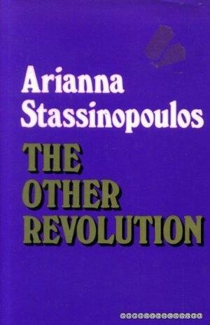 The Other Revolution by Arianna Huffington