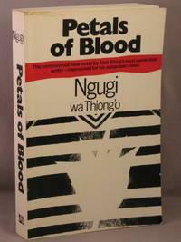 Petals of Blood by Ngũgĩ wa Thiong'o