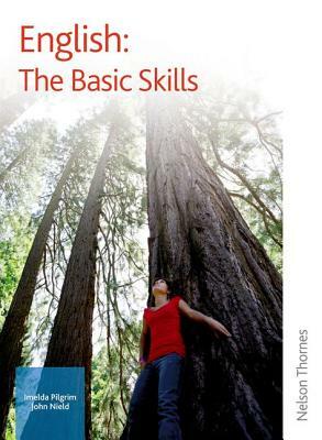 English: The Basic Skills by Imelda Pilgrim, John Nield