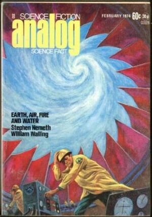 Analog Science Fiction and Fact, 1974 February by Brian C. Coad, J.J. Trembly, William Walling, James E. Thompson, Stephen Nemeth, Glenn L. Gillette, Ben Bova, David L. Heiserman, P.J. Plauger, Joe Haldeman