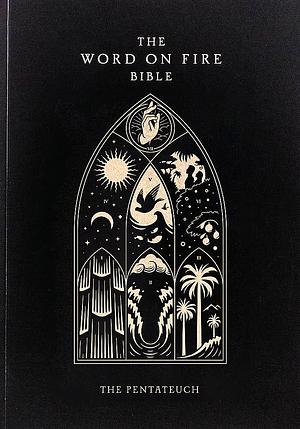 The Word on Fire Bible (Volume III): the Pentateuch - Hardcover by Robert Barron