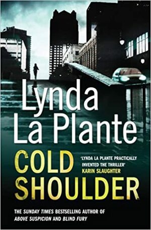 Cold Shoulder by Lynda La Plante