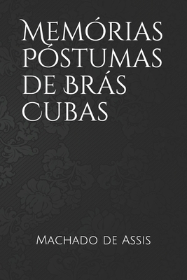 Memórias Póstumas de Brás Cubas by Machado de Assis