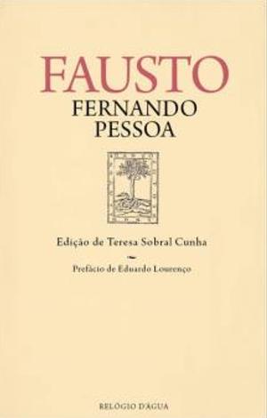 Fausto: tragédia subjectiva by Teresa Sobral Cunha