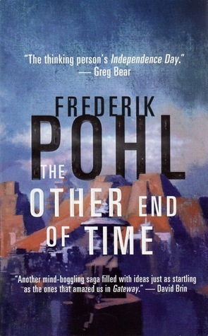 The Other End of Time by Frederik Pohl