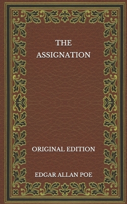 The Assignation - Original Edition by Edgar Allan Poe