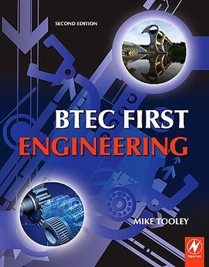 Btec First Engineering, 2nd Ed by Mike Tooley