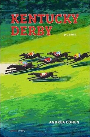 Kentucky Derby by Andrea Cohen