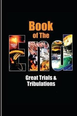 Book Of The End - Great Trials & Tribulations by ابن كثير, Abdul Malik Mujahid, Ibn Kathir